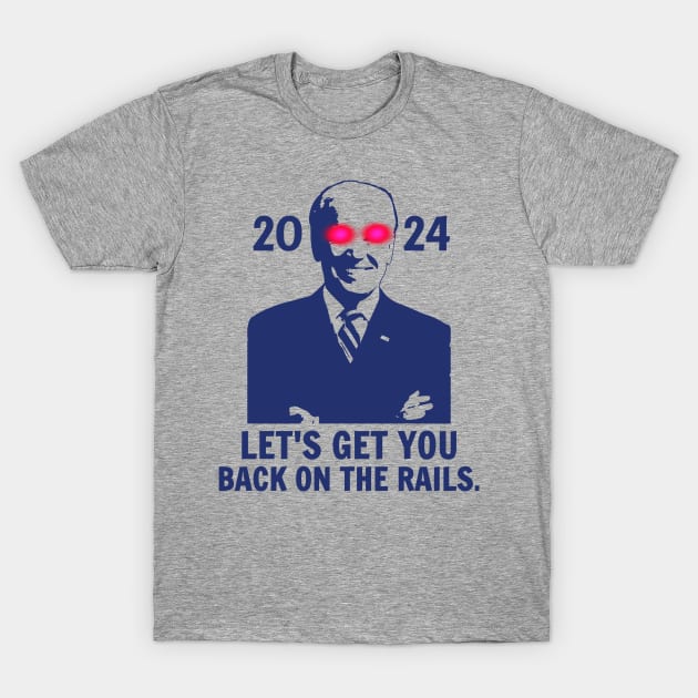 Dark Brandon, Let's Get You Back On The Rails. 2024 T-Shirt by Traditional-pct